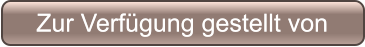 Zur Verf�gung gestellt von Zur Verf�gung gestellt von