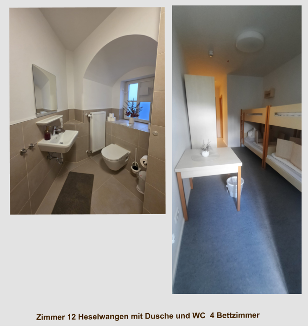 Zimmer 12 Heselwangen mit Dusche und WC  4 Bettzimmer